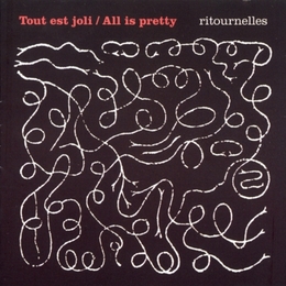 Image du média "RITOURNELLES de TOUT EST JOLI/ALL IS PRETTY"