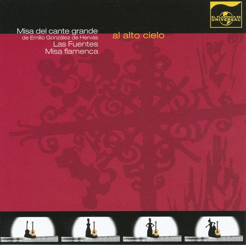 Couverture GRABACIONES HISTORICAS 15: AL ALTO CIELO, MISA FLAMENCO