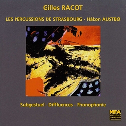 Image du média "SUBGESTUEL / DIFFLUENCES / PHONOPHONIE_ de Gilles RACOT"