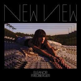 Image du média "NEW VIEW de Eleanor FRIEDBERGER"