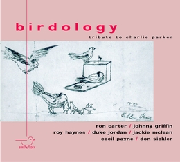 Image du média "BIRDOLOGY - TRIBUTE TO CHARLIE PARKER"