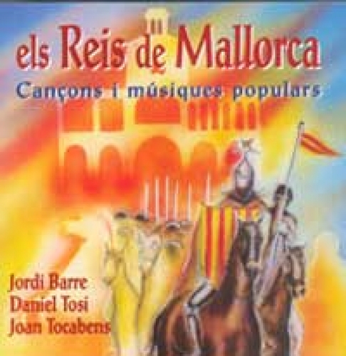 Couverture ELS REIS DE MALLORCA: CANÇONS I MUSIQUES POPULARS de Jordi BARRE