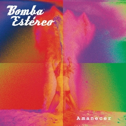 Image du média "AMANECER de BOMBA ESTÉREO"