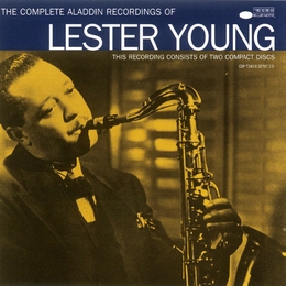 Image du média "THE COMPLETE ALADDIN RECORDINGS OF LESTER YOUNG de Lester YOUNG"