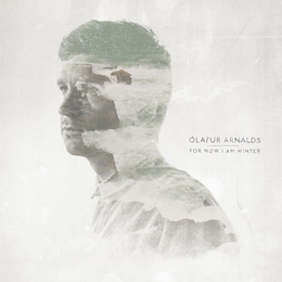 Image du média "FOR NOW I AM A WRITER de Ólafur ARNALDS"