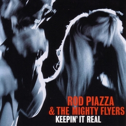 Image du média "KEEPIN' IT REAL de Rod PIAZZA & THE MIGHTY FLYERS"