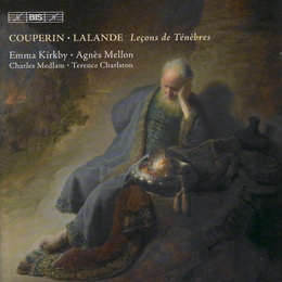 Image du média "LEÇONS DE TÉNÈBRES 1-3 (+ LALANDE) de François "le Grand" COUPERIN"