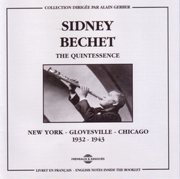 Image du média "THE QUINTESSENCE: NEW YORK-GLOVESVILLE-CHICAGO 1932-1943 de Sidney BECHET"