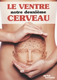 Image du média "LE VENTRE, NOTRE DEUXIÈME CERVEAU de Cécile DENJEAN"