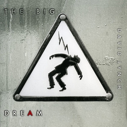 Image du média "THE BIG DREAM de David LYNCH"