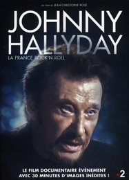 Image du média "JOHNNY HALLYDAY, LA FRANCE ROCK'N ROLL de Jean-Christophe ROSÉ"