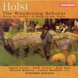 Image du média "WANDERING SCHOLAR / SUITE DE BALLET / A SONG OF THE NIGHT de Gustav HOLST"