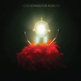 Image du média "LOVE SONGS FOR ROBOTS de Patrick WATSON"