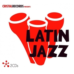 Image du média "CRISTAL RECORDS PRESENTS LATIN JAZZ de LATIN JAZZ"