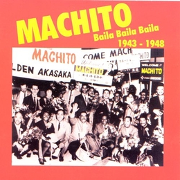 Image du média "BAILA BAILA BAILA 1943-1948 de MACHITO"