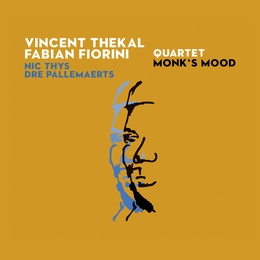 Image du média "MONK'S MOOD de Vincent THEKAL, FABIAN FIORINI QUARTET"