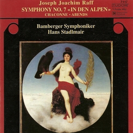 Image du média "SYMPHONIE 7 "IN DEN ALPEN" / CHACONNE / ABENDS de Joseph Joachim RAFF"