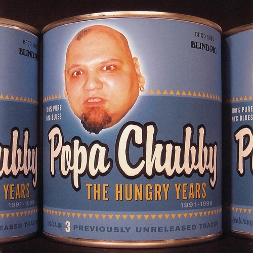 Couverture THE HUNGRY YEARS de POPA CHUBBY