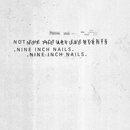 Image du média "NOT THE ACTUAL EVENTS de NINE INCH NAILS"