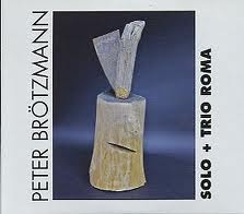 Image du média "SOLO + TRIO ROMA de Peter BRÖTZMANN"