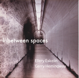 Image du média "INBETWEEN SPACES de Ellery ESKELIN & GERRY HEMINGWAY"