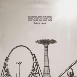 Image du média "FUTURE RUINS de SWERVEDRIVER"