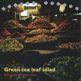 Image du média "GREEN TEA LEAF SALAD: FLAVORS OF BURMESE MUSIC"