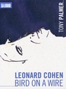 Image du média "LEONARD COHEN, BIRD ON A WIRE de Tony PALMER"