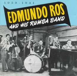 Image du média "EDMUNDO ROS AND HIS RUMBA BAND 1939-1941 de Edmundo ROS"