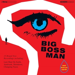 Image du média "LAST MAN ON EARTH de BIG BOSS MAN"