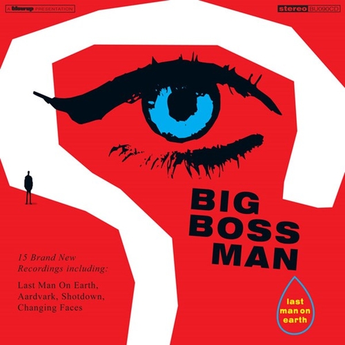 Couverture LAST MAN ON EARTH de BIG BOSS MAN