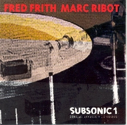 Image du média "SOUNDS OF A DISTANT EPISODE: FRED FRITH / MARC RIBOT"