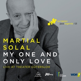 Image du média "MY ONE AND ONLY LOVE de Martial SOLAL"