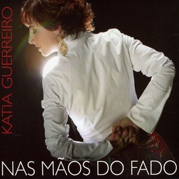 Image du média "NAS MÃOS DO FADO de Katia GUERREIRO"