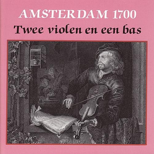 Couverture AMSTERDAM 1700 de TWEE VIOLEN EN EEN BAS