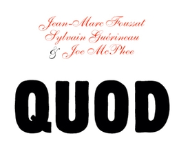 Image du média "QUOD de Jean-Marc FOUSSAT/GUÉRINEAUD/MCPHEE"