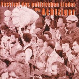 Image du média "FESTIVAL DES POLITISCHEN LIEDES: DIE ACHTZIGER"