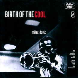 Image du média "BIRTH OF THE COOL de Miles DAVIS"