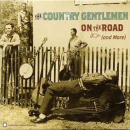 Image du média "THE COUNTRY GENTLEMEN ON THE ROAD (AND MORE) de THE COUNTRY GENTLEMEN"