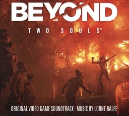 Image du média "BEYOND: TWO SOULS de Lorne BALFE"