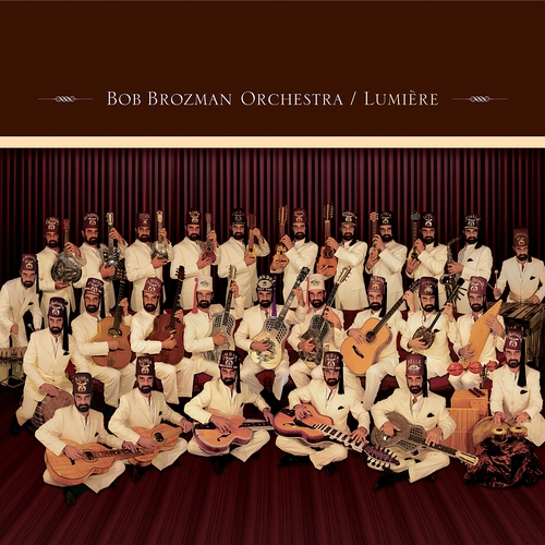 Couverture LUMIÈRE de Bob BROZMAN ORCHESTRA