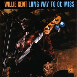 Image du média "LONG WAY TO OL' MISS de Willie KENT"