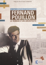 Image du média "FERNAND POUILLON - LE ROMAN D'UN ARCHITECTE de Christian MEUNIER"