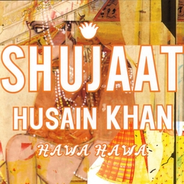 Image du média "HAWA HAWA de Shujaat Husain KHAN"