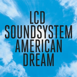 Image du média "AMERICAN DREAM de LCD SOUNDSYSTEM"