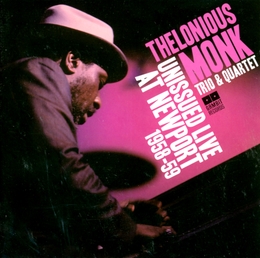 Image du média "UNISSUED LIVE AT NEWPORT 1958-59 de Thelonious MONK TRIO & QUARTET"