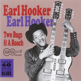 Image du média "TWO BUGS AND A ROACH + HIS FIRST RECORDINGS de Earl HOOKER"