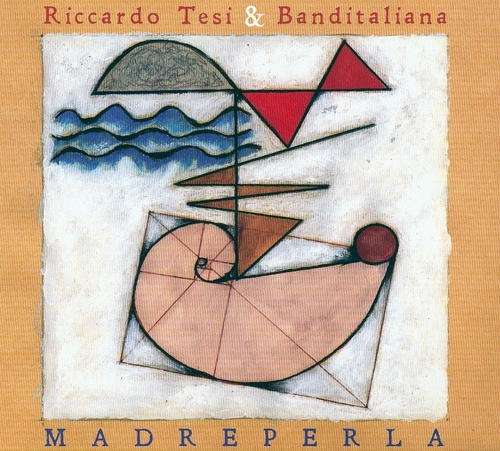 Couverture MADREPERLA de Riccardo TESI & BANDITALIANA