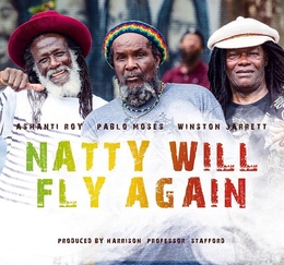 Image du média "NATTY WILL FLY AGAIN de Ashanti ROY, PABLO MOSES & WINSTON JARRET"