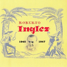 Image du média "ROBERTO INGLEZ 1945-1947 de Roberto INGLEZ"